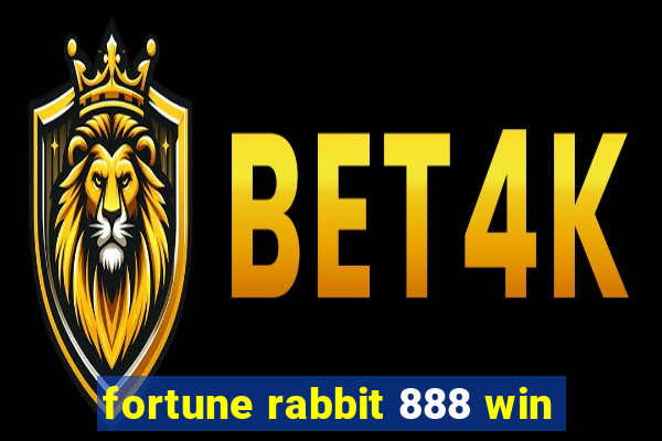 fortune rabbit 888 win